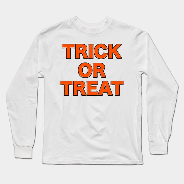 Treat or Trick Long Sleeve T-Shirt by nickemporium1